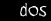DOS